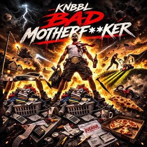 Bad Mother****er