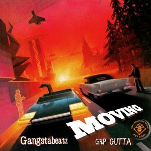 Moving (feat. Grp Gutta)