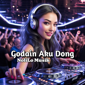 Godain Aku Dong