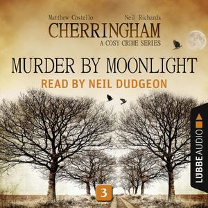 Murder by Moonlight - Cherringham - A Cosy Crime Series: Mystery Shorts 3, Chapter 9