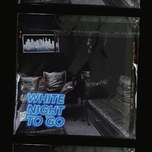 White night to go