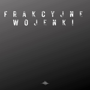 Frakcyjne Wojenki