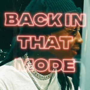 Back In That Mode