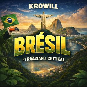 BRÉSIL (feat. Raaziah & Critikal)