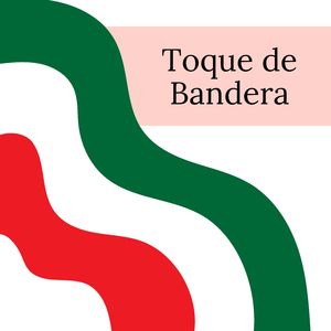 Toque de Bandera 2025-2026
