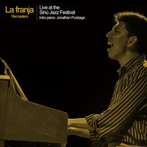 La Franja (Live at the Sinú Jazz Festival) [2025 Remaster]