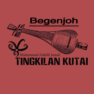 Begenjoh (Tingkilan Kutai)