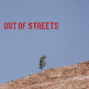 Out Of Streets