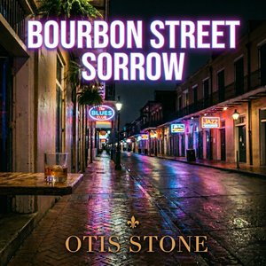 Bourbon Street Sorrow