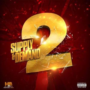 Supply & Demand II (feat. F.T.i. Rod & Moxx Biggz)