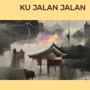 Ku Jalan Jalan