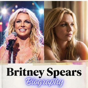 Britney Spears: Pop Icon's Untold Story