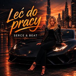Leć do pracy