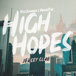 High Hopes (Jersey Club)