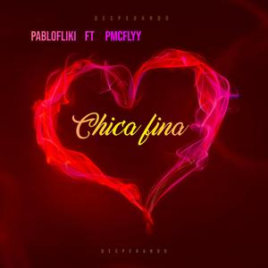 CHICA FINA (feat. pmcflyy)