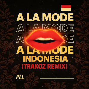 A La Mode (Indonesia Remix)