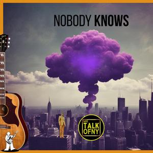 Nobody Knows
