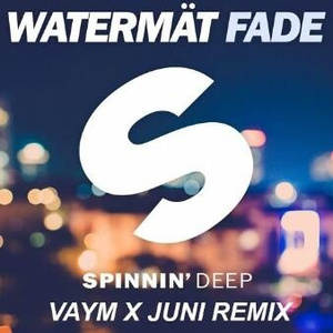 Fade (Vaym & Juni Remix)