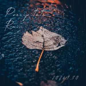 Precipitate Rain