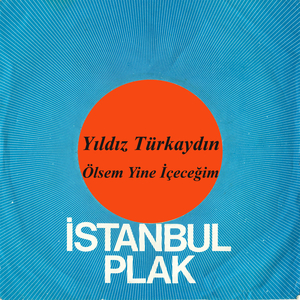 Ölsem Yine İçeceğim