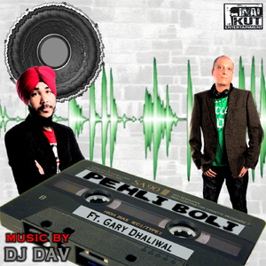 Pehli Boli (feat. Gary Dhaliwal)
