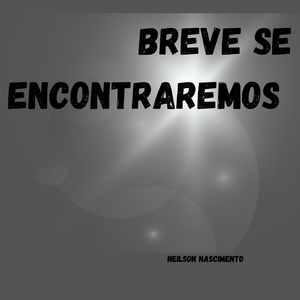 breve se encontraremos