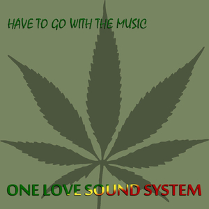 Have to Go with the Music