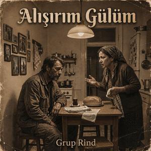 Alışırım Gülüm