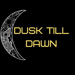 Dusk Till Dawn