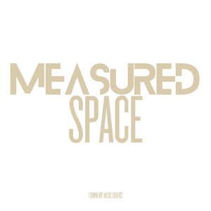Measured Space
