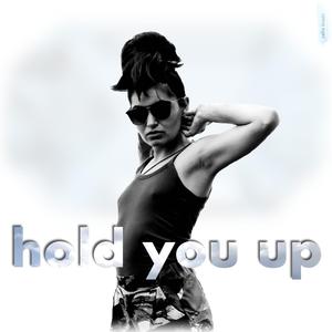 Hold You Up