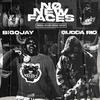 BigOjay - No New Faces (feat. Gudda Rio)