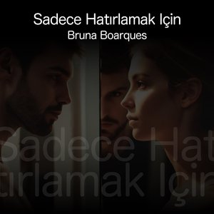 Sadece Hatırlamak Için