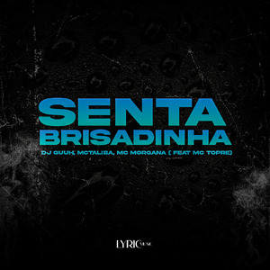 Senta Brisadinha