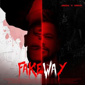 FakeWay (feat. SaHil)