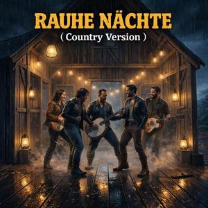 Rauhe Nächte (Country)