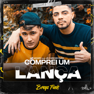 Comprei um Lança (Brega Funk)