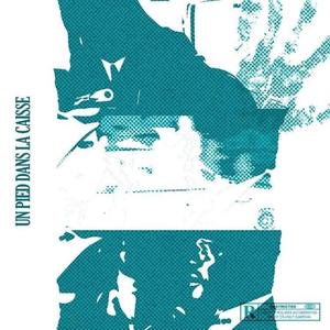 Un pied dans la caisse (feat. NinoChico, Gwaman & Chenpol)