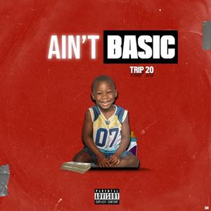 Ain't basic (Leaked Unfinished Version)