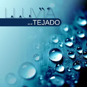 Lluvia en el Tejado
