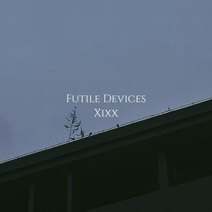 Futile Devices