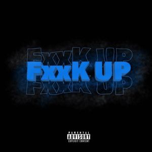 fxxk up