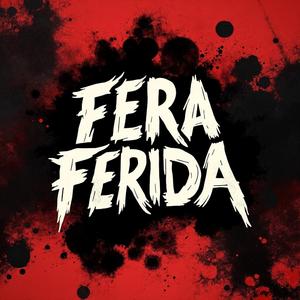 Fera Ferida