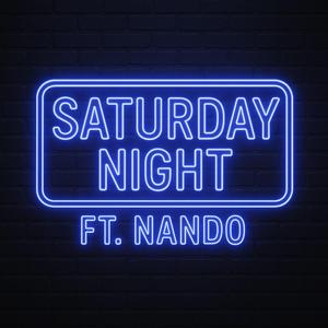 Saturday Night (feat. NANDO)