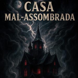 Casa Mal Assombrada (feat. Mc Buraga, Mc Luana SP & Mc GIBIZINHA)