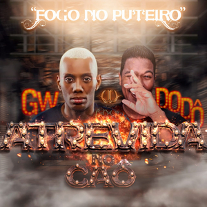 Atrevida no Caô (feat. MC GW) (Brega Funk)