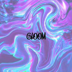 Gloom