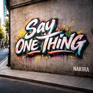 Say One Thing