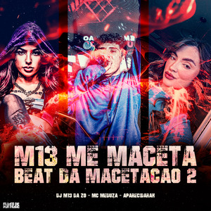 M13 Me Maceta - Beat da Macetação 2