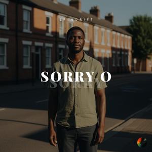 Sorry Sorry O